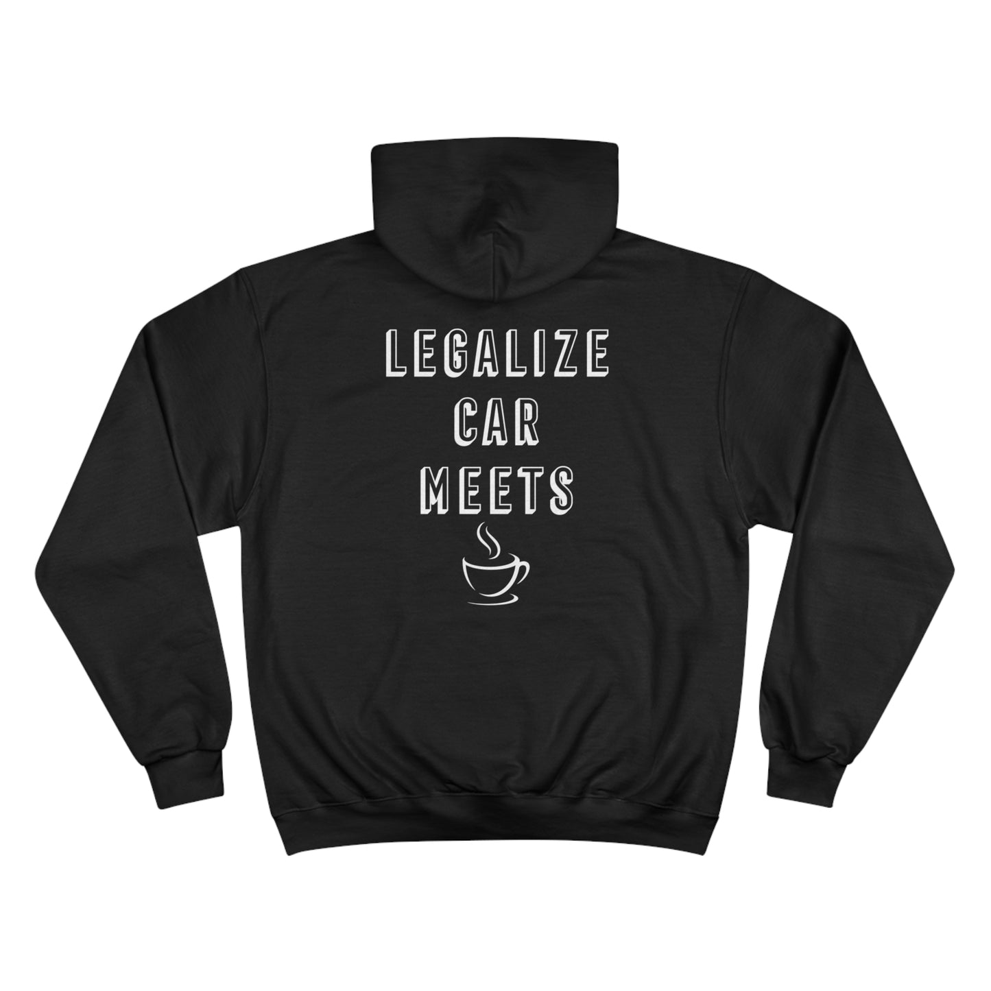 NYCars & Coffee "Legalize Car Meets" Champion Hoodie