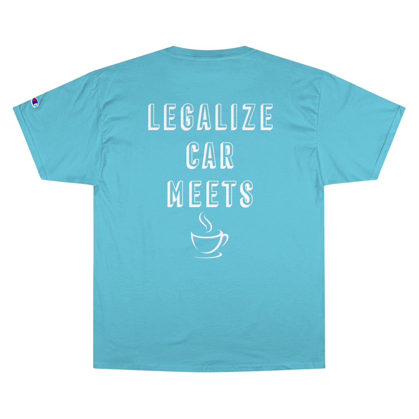 NYCars & Coffee "Legalize Car Meets" - Champion Tee