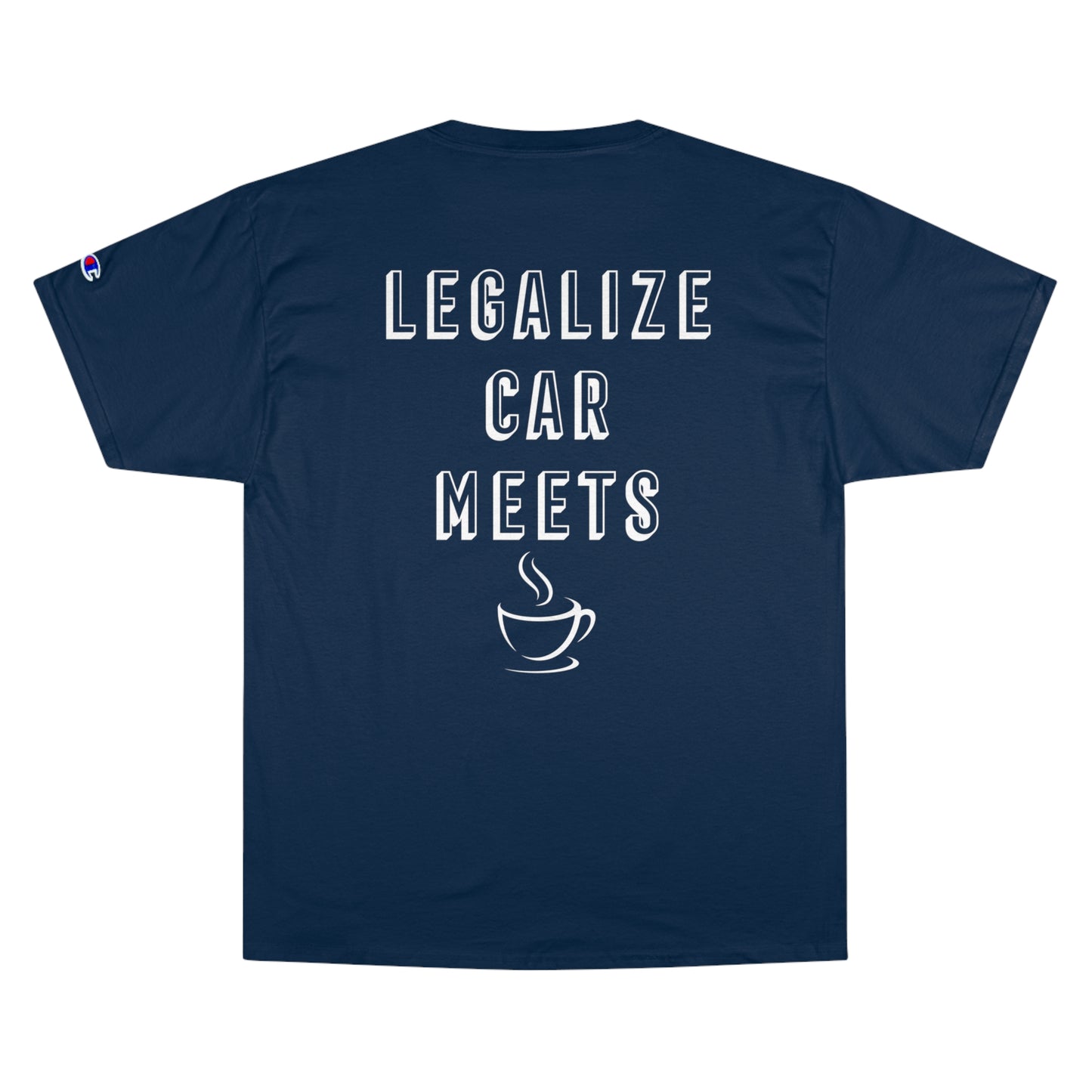 NYCars & Coffee "Legalize Car Meets" - Champion Tee